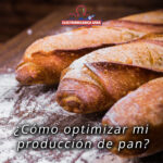 Cómo optimizar mi producción de pan?